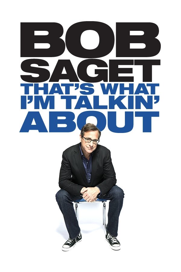 Постер Bob Saget: That's What I'm Talking About